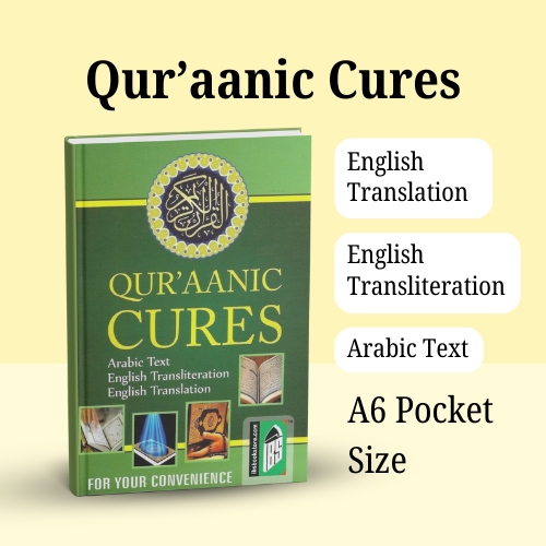 Qur'aanic Cures - (A6 Pocket Size) English Translation | Transliteration | Arabic Text